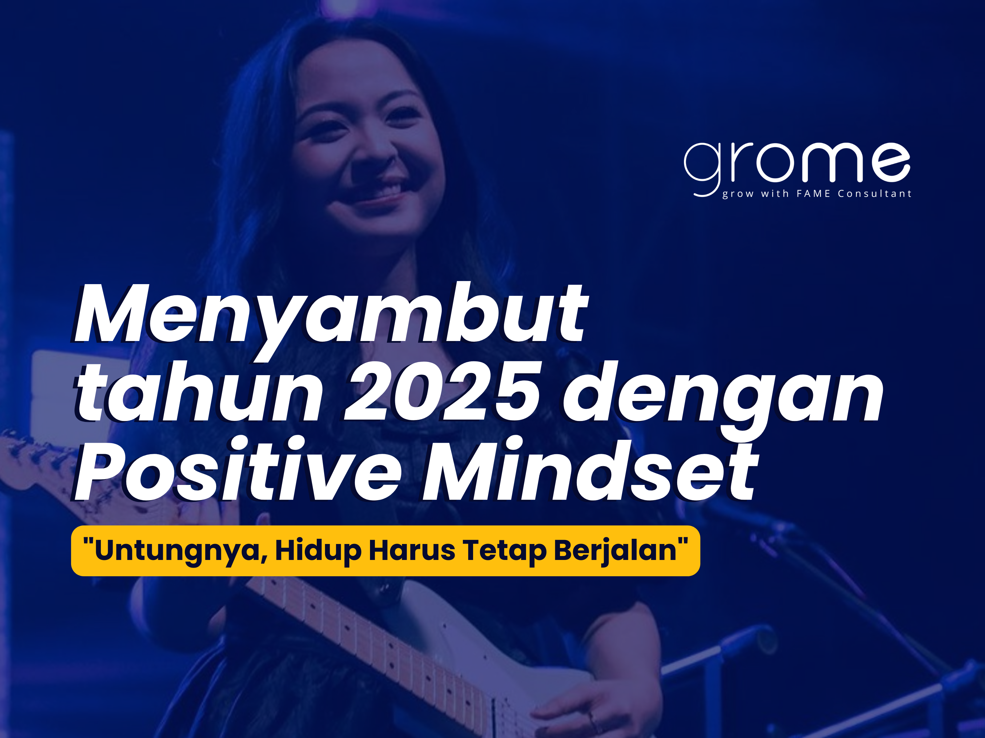 menyambut-tahun-2025-dengan-positive-mindset-bersama-bernadya