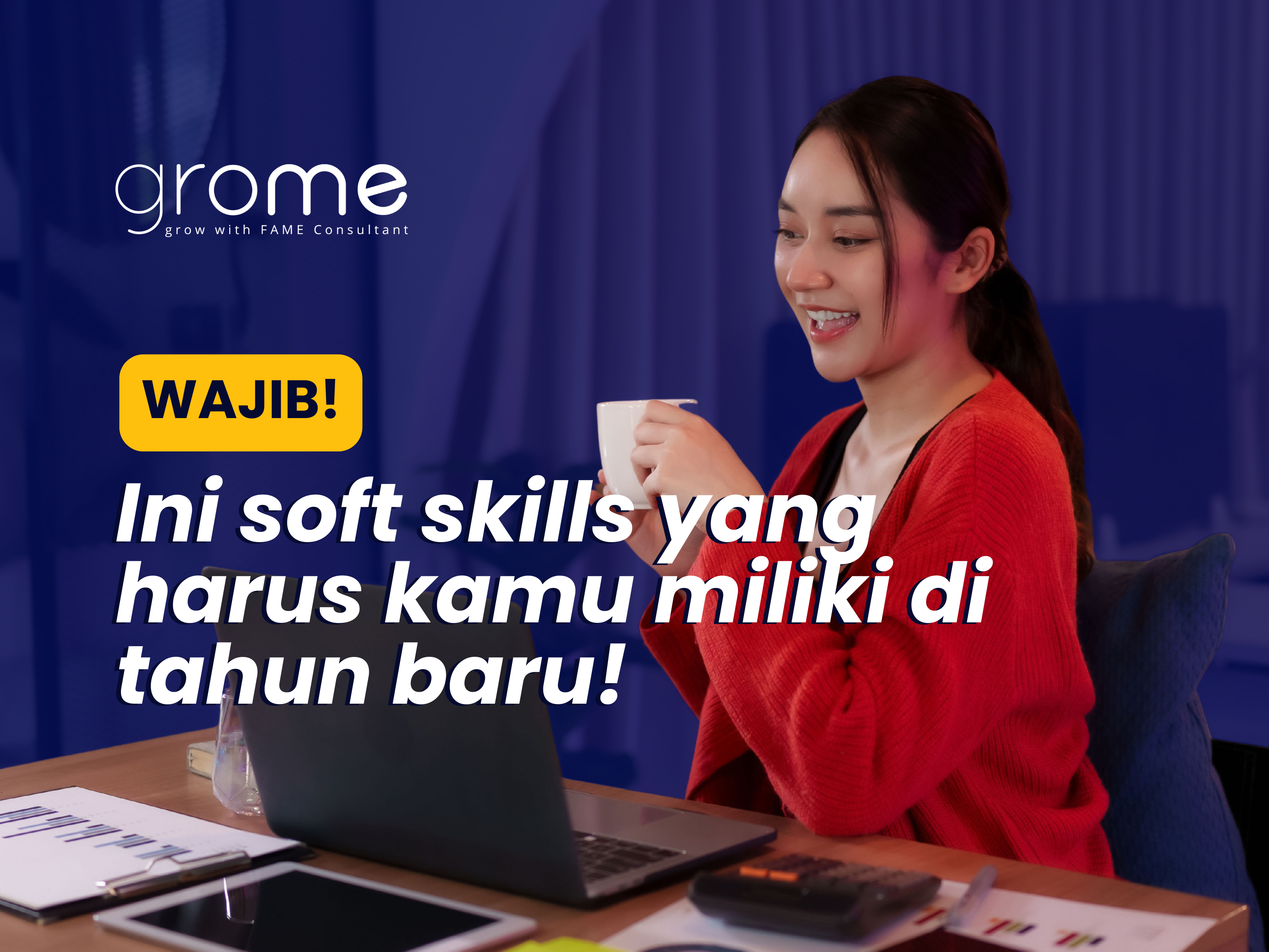 ini-soft-skills-yang-wajib-kamu-miliki-di-tahun-baru